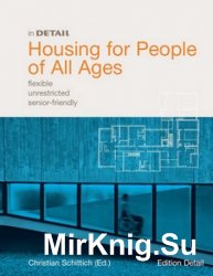 In Detail: Housing for People of All Ages