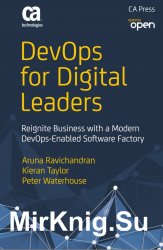 DevOps for Digital Leaders: Reignite Business with a Modern DevOps-Enabled Software Factory