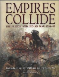 Empires Collide The French and Indian War 1754–63