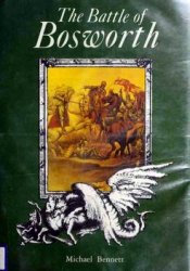 The Battle of Bosworth