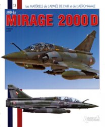 AMD-BA Mirage 2000D (Les Materiels de L'Armee de L'Air et de L'Aeronavale №13)