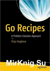 Go Recipes: A Problem-Solution Approach