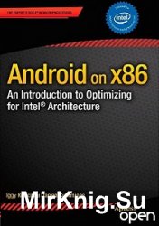 Android on x86: An Introduction to Optimizing for Intel Architecture