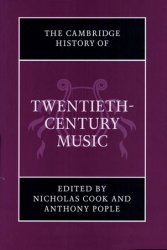 The Cambridge History of Twentieth-Century Music