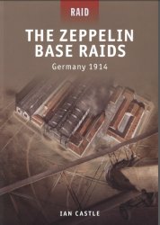 The Zeppelin Base Raids