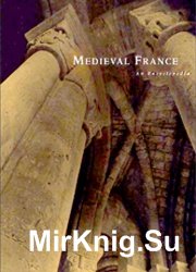 Medieval France: An Encyclopedia