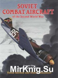 Soviet Combat Aircraft of the Second World War 