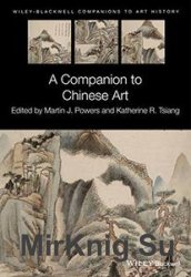 A Companion to Chinese Art