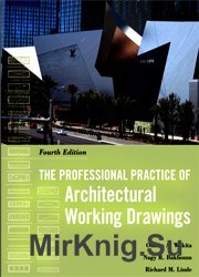 The Professional Practice of Architectural Working Drawings