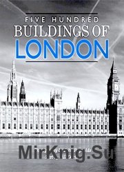 Five Hundred Buildings of London