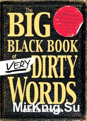 The Big Black Book of Very Dirty Words