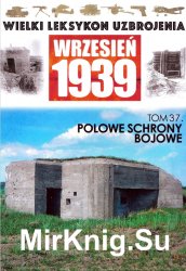 Wielki Leksykon Uzbrojenia - Wrzesien 1939 Tom 37