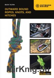 Outward Bound Ropes, Knots, and Hitches