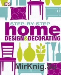 Step by Step Home Design & Decorating