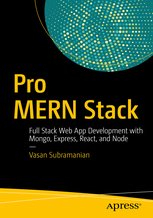 Pro MERN Stack: Full Stack Web App Development with Mongo, Express, React, and Node