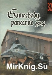 Samochody pancerne 6x4 (Militaria Monografia № 32)