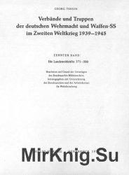 Verbande und Truppen der deutschen Wehrmacht und Waffen-SS im Zweiten Weltkrieg 1939-45. Band 10