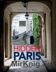 Hidden Paris: Discovering and Exploring Parisian Interiors