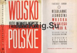 Regularne jednostki Wojska Polskiego w 1939 r. - wielkie jednostki. Organizacja, dzialania bojowe, organizacja, uzbrojenie, metryki zwiazkow operacyjnych, dywizji i brygad