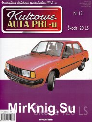 Kultowe Auta PRL-u № 13 - Skoda 120LS