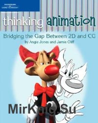 Thinking Animation: Bridging the Gap Between 2D and CG