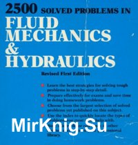 2,500 Solved Problems In Fluid Mechanics and Hydraulics