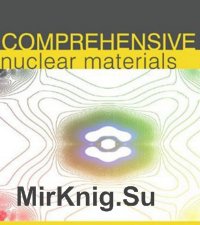 Comprehensive Nuclear Materials