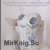 Scandinavian Needlecraft: 35 Step-by-step Projects to Create the Scandinavian Home