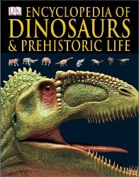 Encyclopedia of dinosaurs & prehistoric life