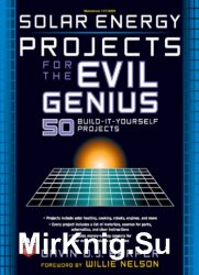 Solar Energy Projects for the Evil Genius