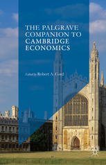 The Palgrave Companion to Cambridge Economics