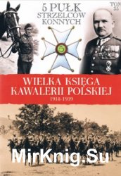 5 Pulk Strzelcow Konnych - Wielka Ksiega Kawalerii Polskiej 1918-1939 Tom 35