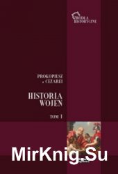 Historia Wojen Tom I. Wojny z Persami i Wandalami