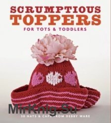 Scrumptious Toppers for Tots and Toddlers 