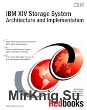 IBM XIV Storage System Architecture and Implementation