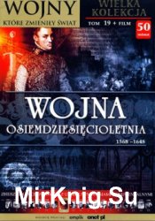 Wojna osiemdziesiecioletnia 1568-1648 - Wojny ktore zmienily swiat Tom 19 (Book + DVD set)