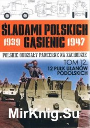 12 Pulk Ulanow Podolskich - Sladami Polskich Gasienic Tom 12