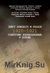 Jency sowieccy w Polsce 1920-1921/ Советские военнопленные в Польшe 1920-1921