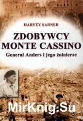 Zdobywcy Monte Cassino. General Anders i jego zolnierze