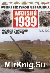 Morskie dywizjony przeciwlotnicze (Wielki Leksykon Uzbrojenia. Wrzesien 1939 Tom 130)