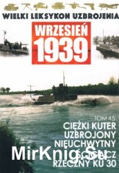 Ciezki Kuter Uzbrojony Nieuchwytny, Scigacz rzeczny KU 30 (Wielki Leksykon Uzbrojenia. Wrzesien 1939 Tom 45)