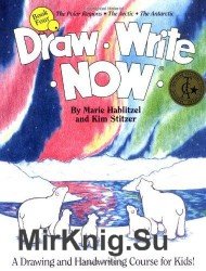 Draw Write Now, Book 4: The Polar Regions, Arctic, Antarctic