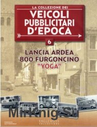 Lancia Ardea 800 Furgone "Yoga" (La Collezione dei Veicoli Pubblicitari d’Epoca № 6)