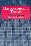 Macroeconomic Theory: A Short Course