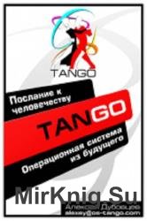 Tango OS. Операционная система из будущего