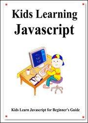 Kids Learning Javascript: Kids learn coding like playing games