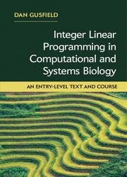 Integer Linear Programming in Computational and Systems Biology: An Entry-Level Text and Course