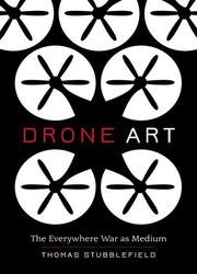 Drone Art: The Everywhere War As Medium