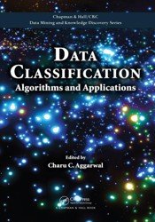 Data Classification. Algorithms and Applications