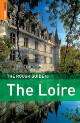 The Rough Guide to the Loire